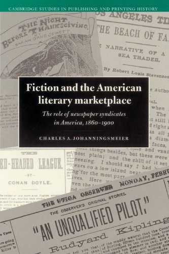 Fiction and the American Literary Marketplace The Role of Newspaper Syndicates  [Paperback]