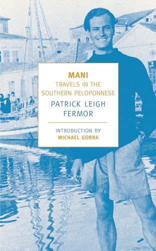 Mani Travels in the Southern Peloponnese [Paperback]
