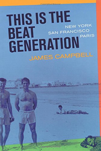 This Is the Beat Generation New YorkSan FranciscoParis [Paperback]