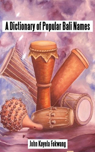 A Dictionary Of Popular Bali Names [Paperback]