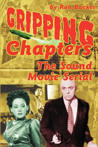 Gripping Chapters The Sound Movie Serial [Paperback]