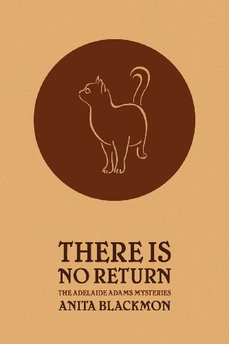 There Is No Return (adelaide Adams Mystery) [Paperback]