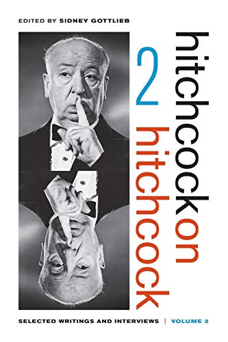 Hitchcock on Hitchcock, Volume 2 Selected Writings and Interviews [Paperback]