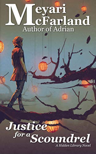 Justice for a Scoundrel [Paperback]