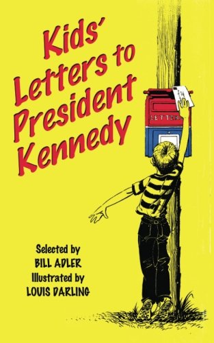 Kids' Letters To President Kennedy [Paperback]