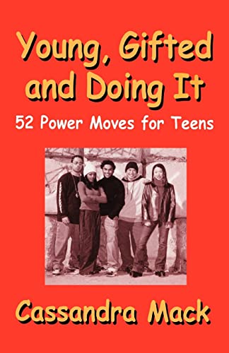 Young, Gifted And Doing It 52 Power Moves For Teens [Paperback]