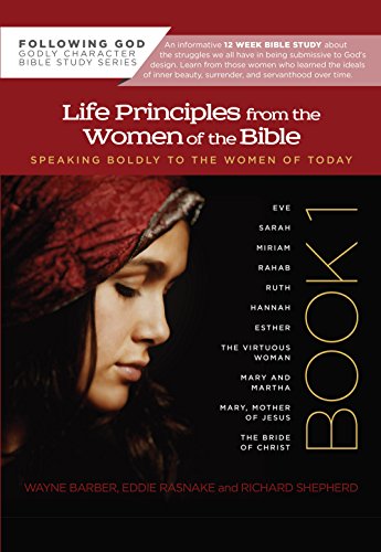 Life Principles From The Women Of The Bible Book 1 (following God Character Seri [Paperback]