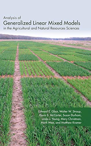 Analysis of Generalized Linear Mixed Models in the Agricultural and Natural Reso [Hardcover]