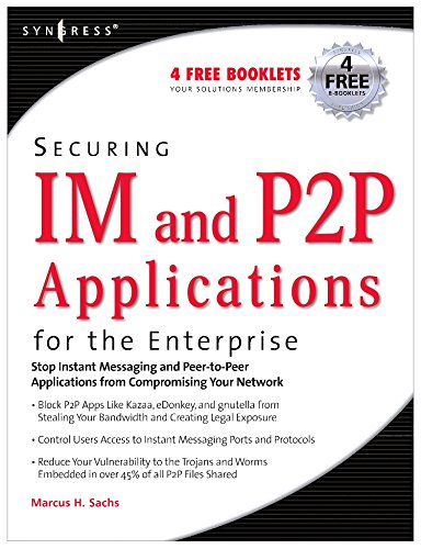 Securing IM and P2P Applications for the Enterprise [Paperback]