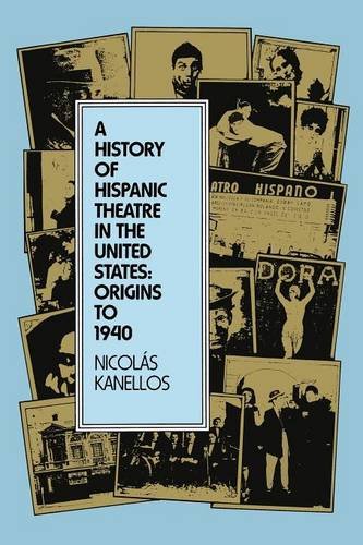 A History Of Hispanic Theatre In The United States Origins To 1940 [Paperback]
