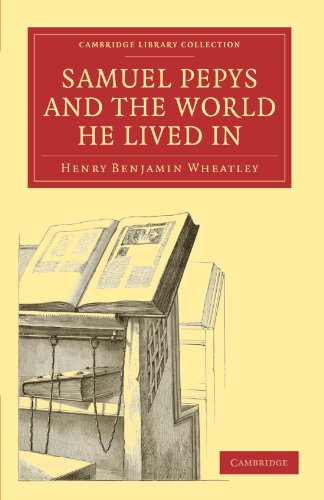 Samuel Pepys and the World He Lived In [Paperback]