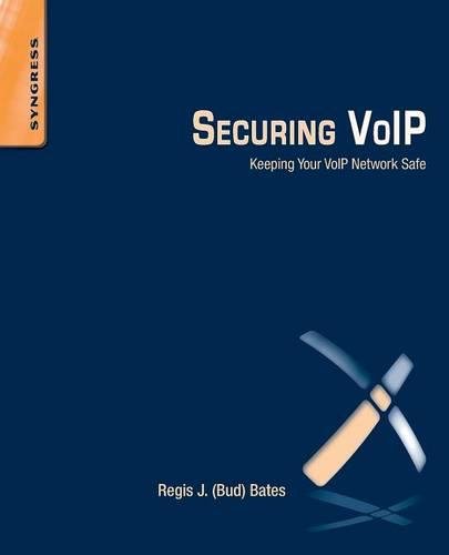 Securing VoIP Keeping Your VoIP Network Safe [Paperback]