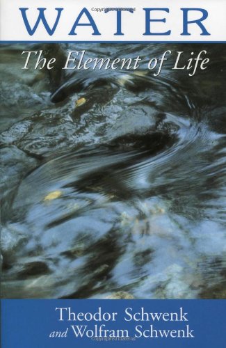 Water The Element Of Life [Paperback]