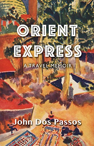 Orient Express A Travel Memoir [Paperback]