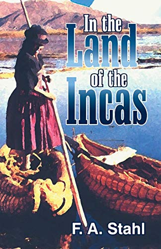 In The Land Of The Incas [Paperback]