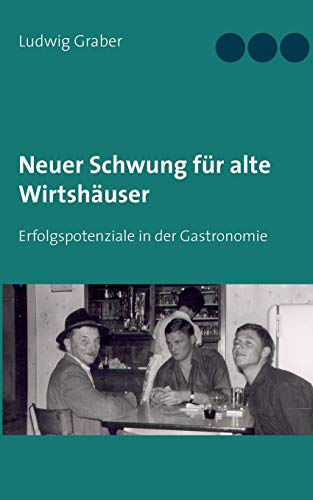 Neuer Schwung Fur Alte Wirtshauser (german Edition) [Paperback]