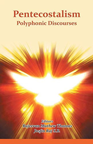 Pentecostalism Polyphonic Discourses [Paperback]