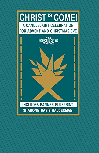 Christ Is Come [Perfect Paperback]