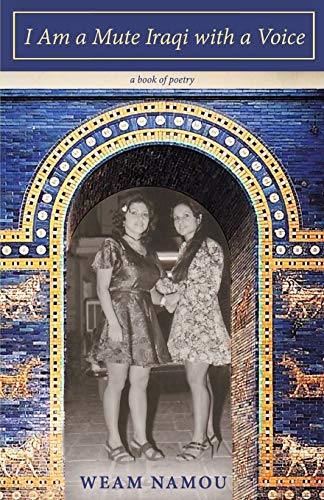 I Am A Mute Iraqi With A Voice [Paperback]