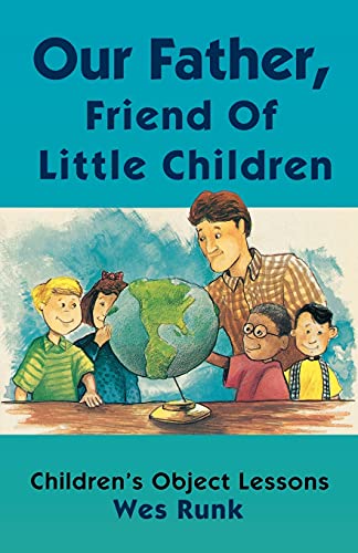 Our Father, Friend Of Little Children [Perfect Paperback]