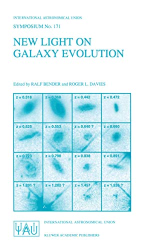 New Light on Galaxy Evolution Proceedings of the 171st Symposium of the Interna [Paperback]