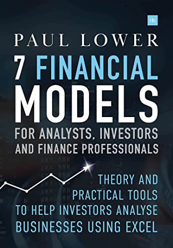 7 Financial Models for Analysts, Investors and Finance Professionals Theory and [Hardcover]