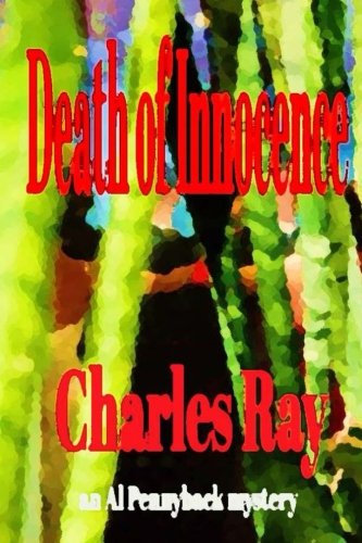 Death Of Innocence An Al Pennyback Mystery (al Pennyback Mysteries) (volume 24) [Paperback]