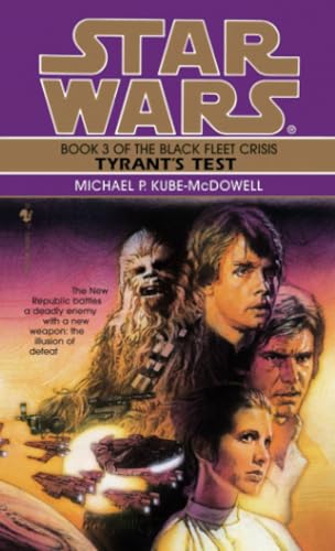 Tyrant's Test Star Wars Legends (The Black Fleet Crisis) [Paperback]