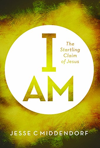 I Am The Startling Claim Of Jesus [Paperback]