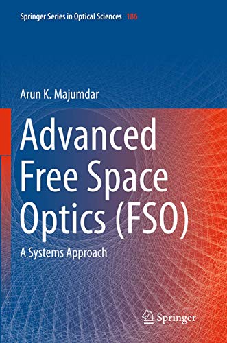 Advanced Free Space Optics (FSO) A Systems Approach [Paperback]