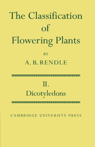 The Classification of Flowering Plants Volume 2, Dicotyledons [Paperback]
