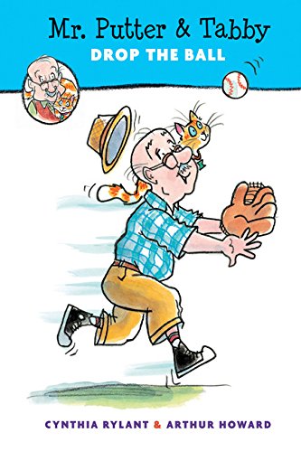 Mr. Putter & Tabby Drop the Ball [Paperback]