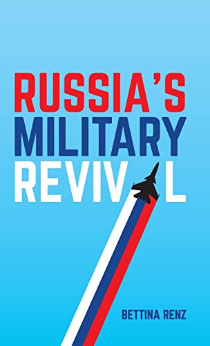 Russia's Military Revival [Hardcover]