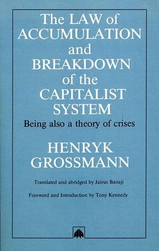 Law of Accumulation and Breakdown of the Capitalist System [Paperback]