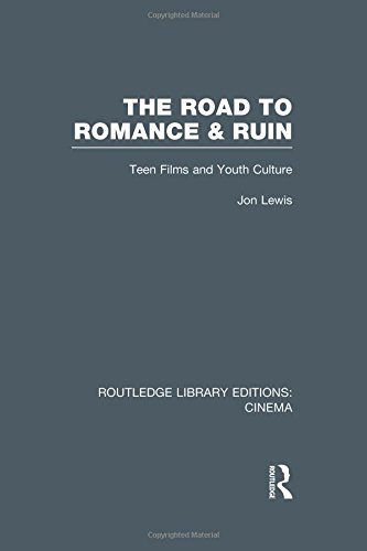 The Road to Romance and Ruin Teen Films and Youth Culture [Paperback]