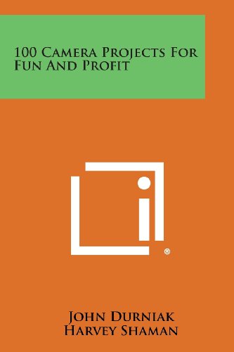 100 Camera Projects for Fun and Profit [Paperback]