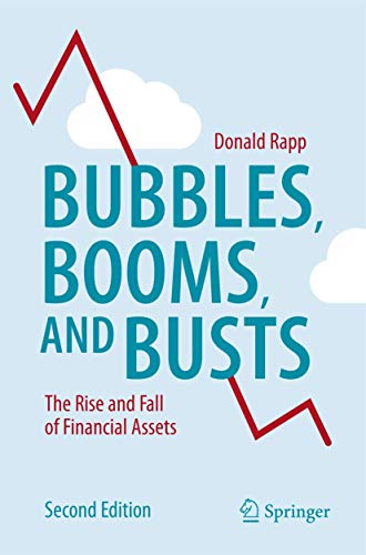 Bubbles, Booms, and Busts The Rise and Fall of Financial Assets [Paperback]