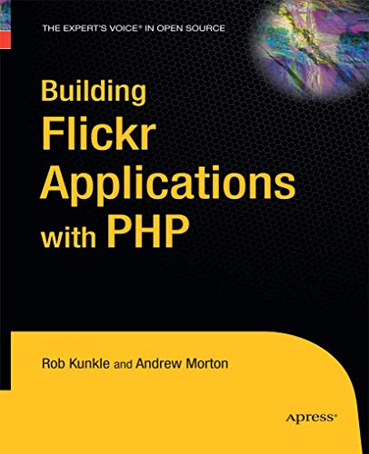 Building Flickr Applications with PHP [Paperback]