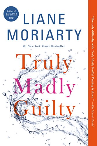 Truly Madly Guilty [Paperback]