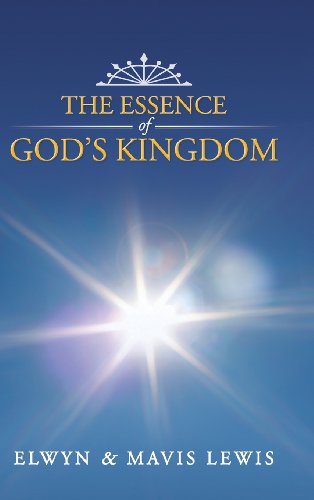 Essence of God's Kingdom [Hardcover]