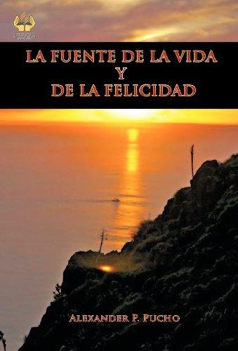 Fuente de la Vida y de la Felicidad [Hardcover]