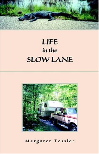 Life in the Slow Lane [Hardcover]