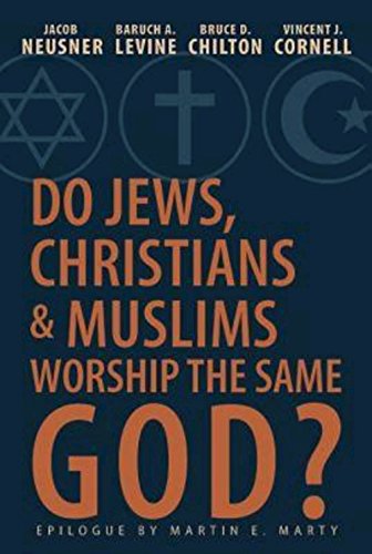 Do Jews, Christians, and Muslims Worship the Same God [Paperback]
