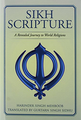 Sikh Scripture A Revealed Journey To World Religions [Hardcover]