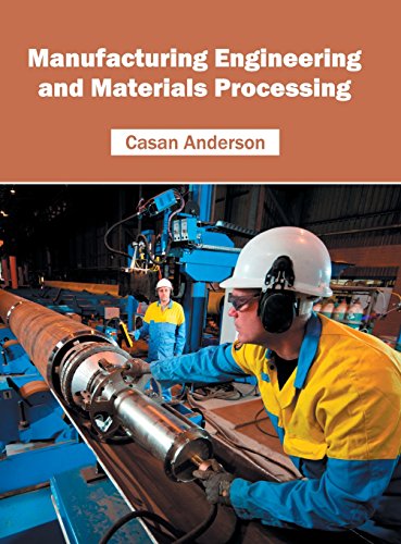 Manufacturing Engineering and Materials Processing [Hardcover]