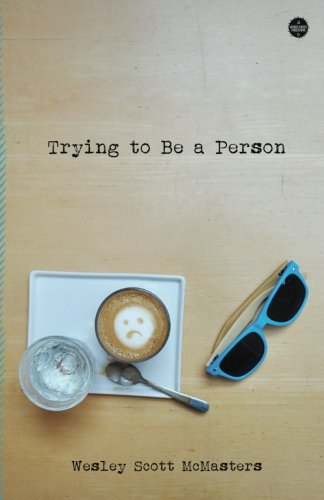 Trying To Be A Person [Paperback]