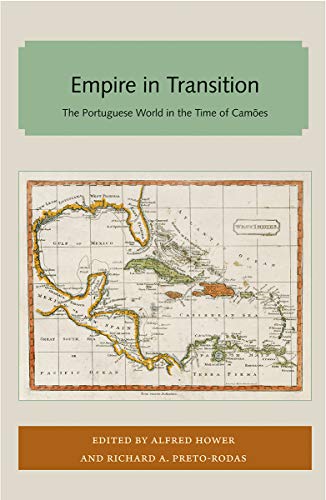 Empire in Transition  The Portuguese World in the Time of Cames [Paperback]