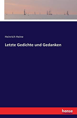 Letzte Gedichte Und Gedanken (german Edition) [Paperback]