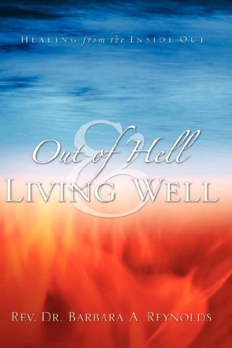 Out of Hell and Living Well [Hardcover]