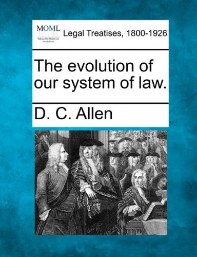 evolution of our system of Law [Paperback]